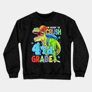 Im Ready To Crush 4Th Grade Dinosaur Back To School Boy Kid Crewneck Sweatshirt